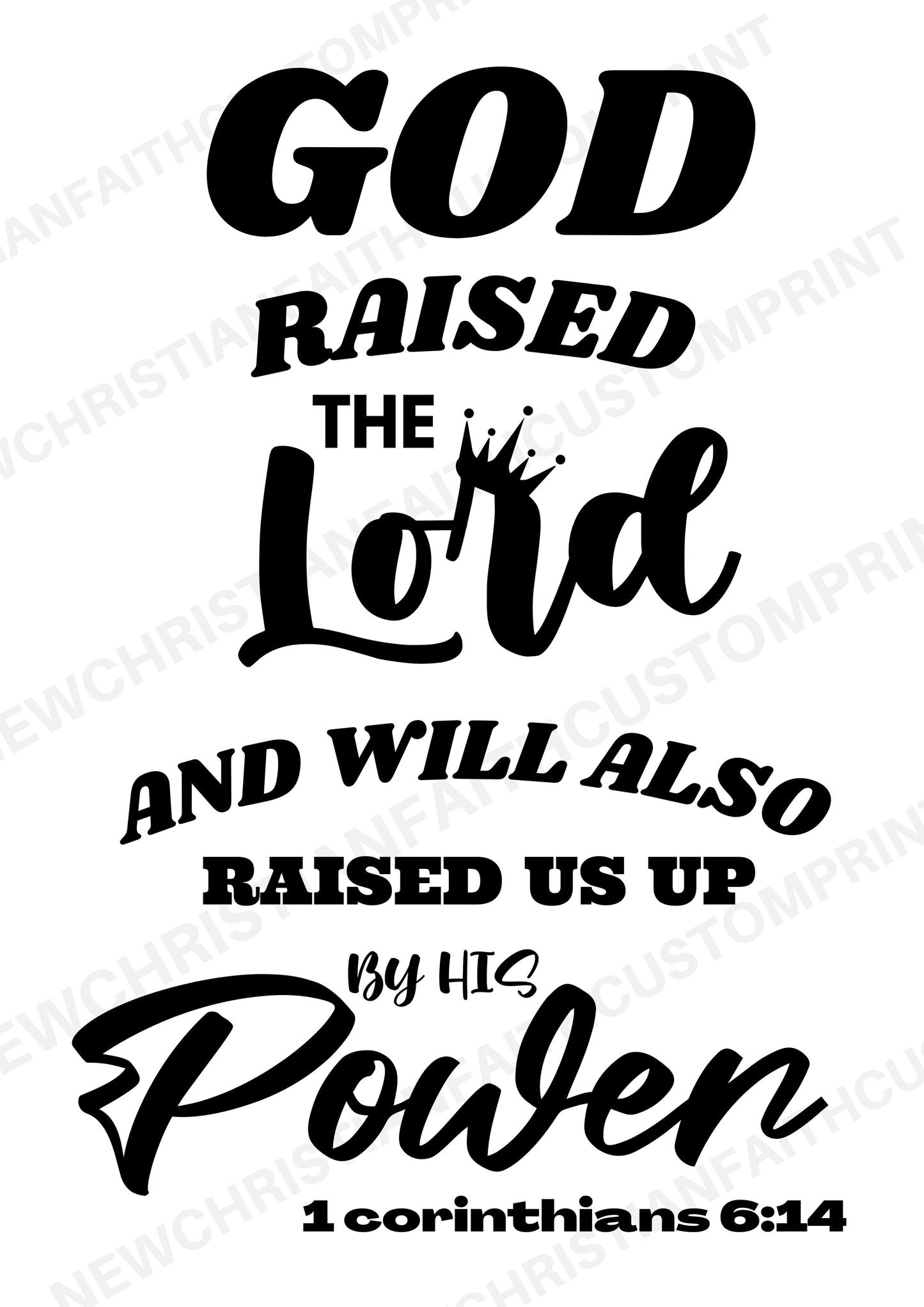 God raised the lord and will also raised us up by his power