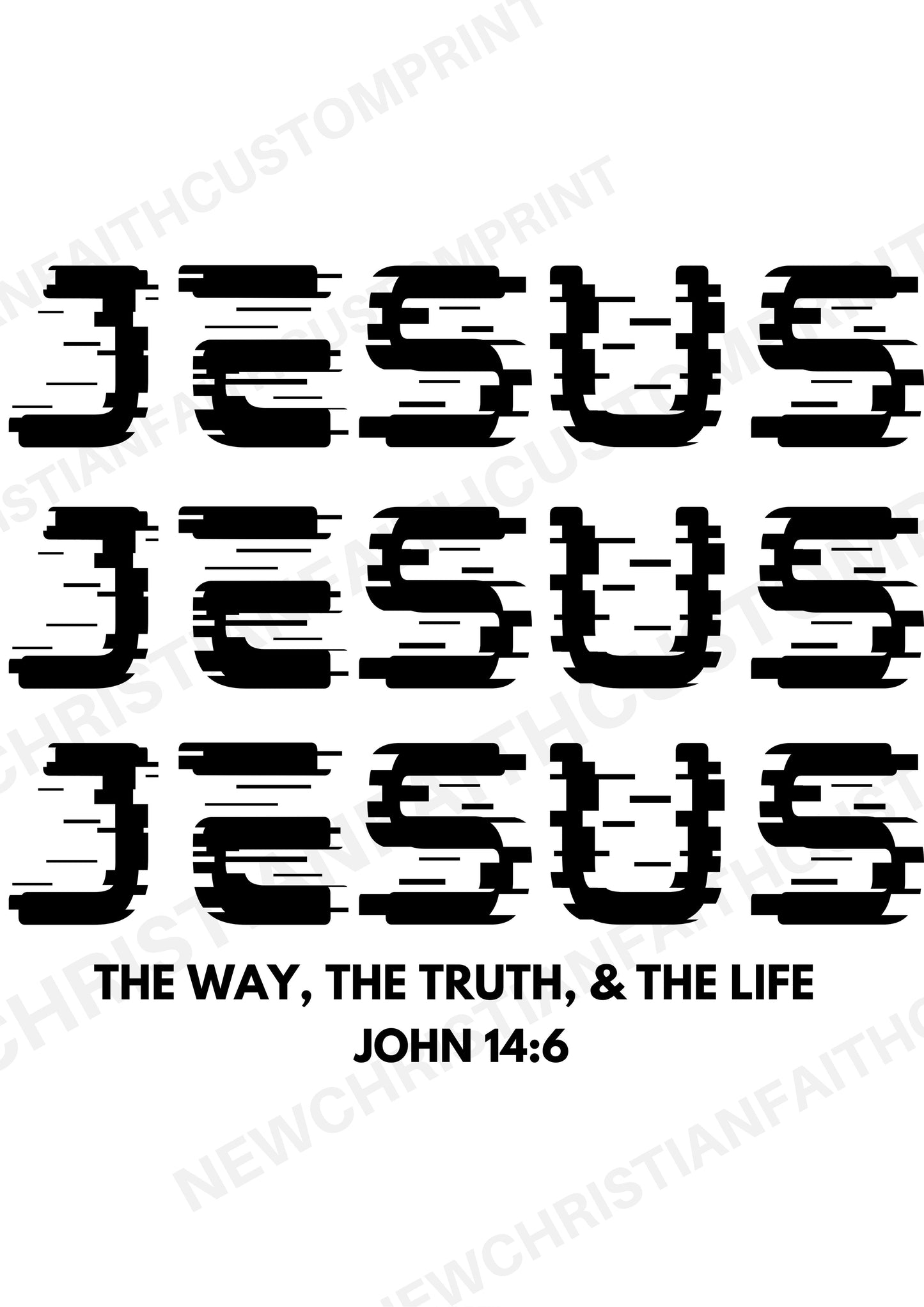 JESUS, JESUS, JESUS THE WAY THE TRUTH THE LIFE
